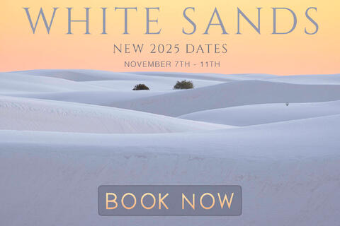 2025 White Sands Photo Workshop Dates Are Now Available To Book